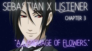Sebastian X Listener {His Butler is Peculiar CH.3} Black Butler Character Audio ASMR