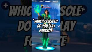 Video thumbnail of "Which Console Do You Play Fortnite? 😃 #viral #trending #shorts #fortnite"