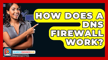 How Does A DNS Firewall Work? - SearchEnginesHub.com