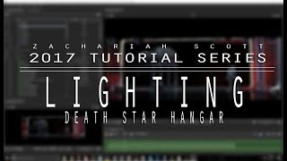 [2017 TUTORIAL SERIES] Relighting the deathstar hangar