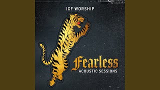 Vignette de la vidéo "ICF Worship - Love You Now / Collide (Acoustic Sessions)"