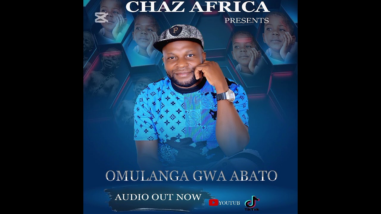 OMULANGA GWA BATO BY CHAZ AFRICA January 24, 2026