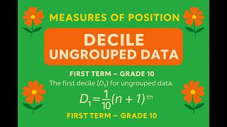 Measures of Position: Decile Ungrouped Data - First Term - Grade 10