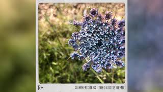 R Plus & Dido - Summer Dress (Theo Kottis Remix) (Official Audio)