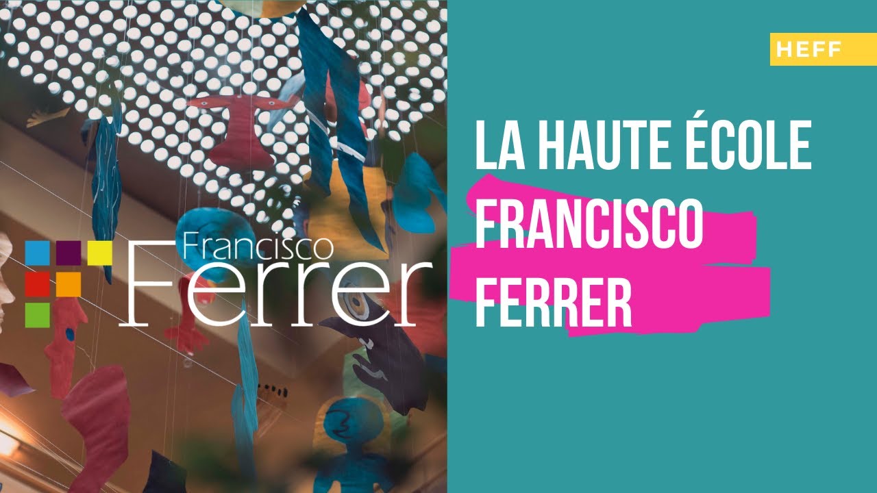 La Haute École Francisco Ferrer de la Ville de Bruxelles - YouTube