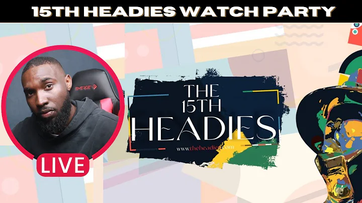 15TH HEADIES ATLANTA 2022 - WATCH PARTY