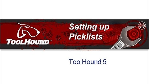 ToolHound 5 - Setting up Picklists