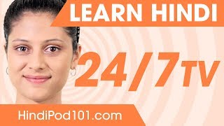 Learn Hindi 24/7 with HindiPod101 TV