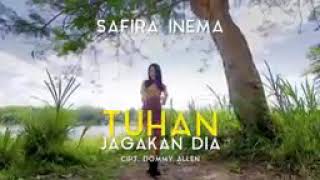 Safira inema. (Tuhan Jagakan Dia)