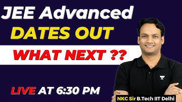 JEE Advanced Dates Out | JEE Advanced 2023 | JEE 2023 | IIT JEE