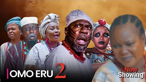 OMO ERU 2 Latest Yoruba Movie Epic 2025 Drama Starring; Odunlade Adekola, Ronke Odusanya, Olayinka