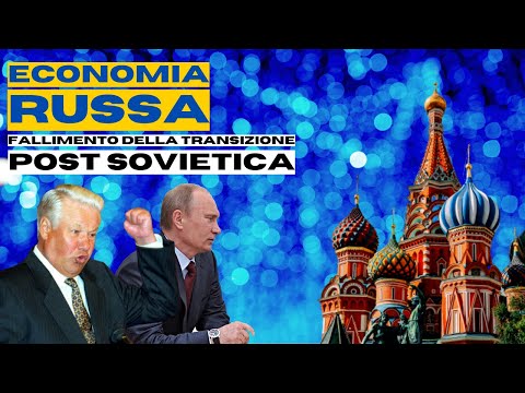 Economia russa: il fallimento della transizione post sovietica