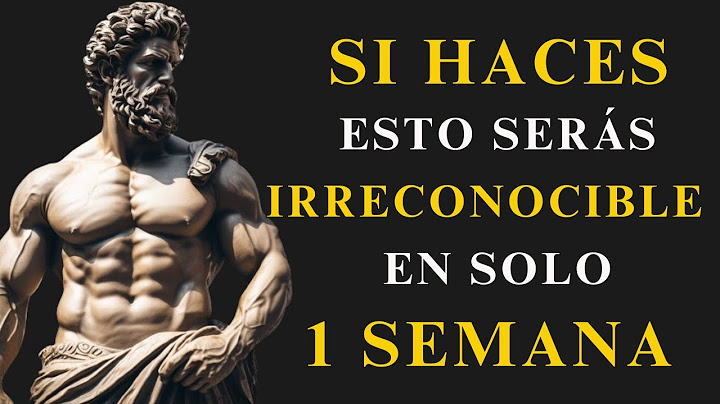 SERÁS IRRECONOCIBLE en solo 1 SEMANA SI HACES ESTO | ESTOICISMO