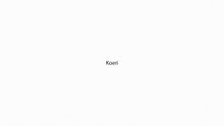 Koeri Pronunciation