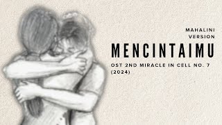 cover Song Mencintaimu By Mahalini Ost 2nd Miracle In Cell No7