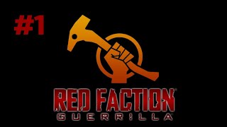 Red Faction: Guerrilla / Часть 1 / Прохождение на русском