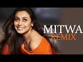 Mitwa (Remix) | DJ Sree | Shahrukh Khan,Rani Mukherjee