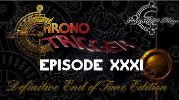 Juggalo972 Plays Chrono Trigger Definitive Edition Ep 31
