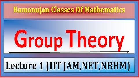 Group Theory || Lecture 1 || IIT -JAM || CSIR NET || NBHM || GATE || TIFR ||