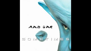 And One – Sometimes [1997] (FULL MCD)