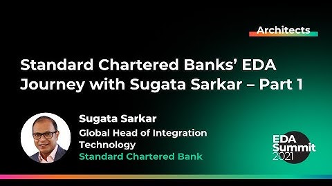 Standard Chartered Banks’ EDA Journey with Sugata Sarkar - Part 1