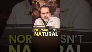 Normal Isn't Natural || Acharya Prashant