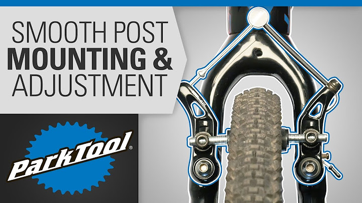 Brake Caliper Mounting & Adjustment - Cantilever Smooth Post