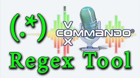 RegEx Tool Part 1 (VoxCommando Tutorial)