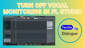 How to Turn Off Vocal Monitoring in FL Studio