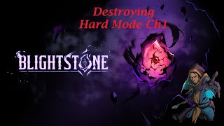 Blightstone Chapter 1 - Destroying Hard mode, please no use that idiot Barb