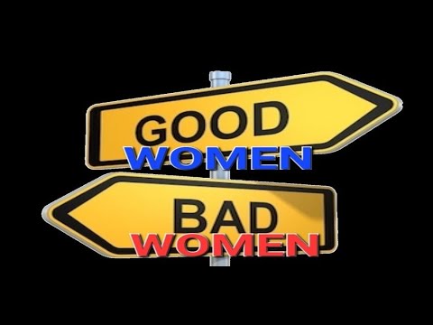 GOOD WOMEN VS BAD WOMEN: THE TRUTH ABOUT THE AMERICAN DATING MARKET