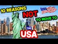 Top 10 Reasons NOT to Move to the USA