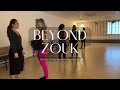 Beyond zouk by zouk dance academy