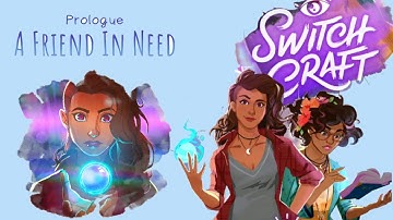 Switchcraft: Magical Match 3 - Book 1 Prologue: A friend in need