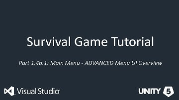 Unity 5 Survival Tutorial 1.4b.1: Overview of ADVANCED menu