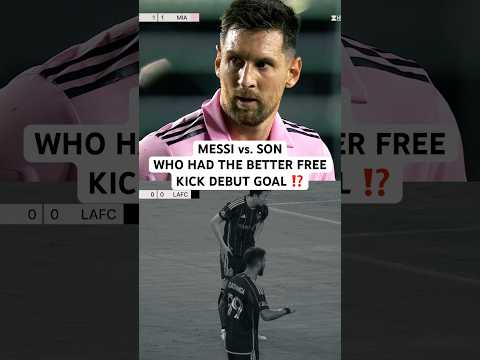 Messi and Son PERFECT FREE KICKS to Open MLS Scoring Accounts!! 🌟