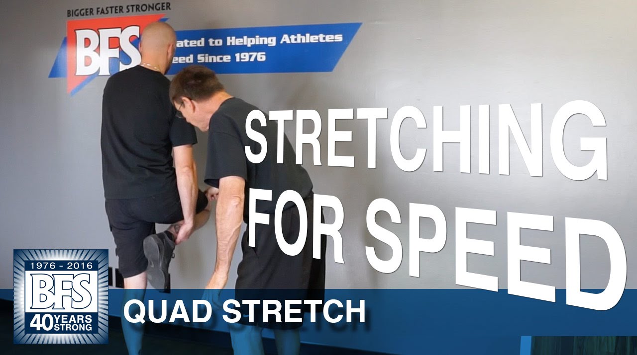 BFS Stretching For Speed, Quad Flexibility Exercises - YouTube