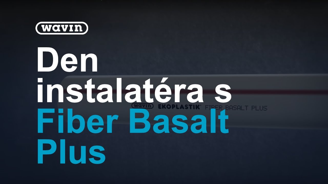 Fiber Basalt Plus - dobrodruzstvi instalatera | Wavin Czechia - YouTube