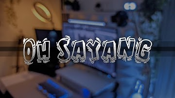 Oh Sayang | DJ Waghyu remix