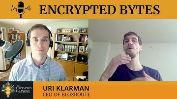 What Is Layer Zero for Blockchains? - Uri Klarman, CEO at bloXroute