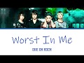 ONE OK ROCK - Worst In Me  (Lyrics Kan/Rom/Eng/Esp)