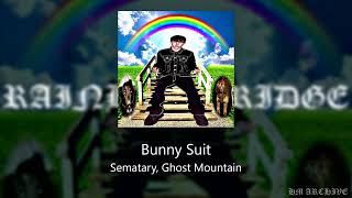 SEMATARY, GHOST MOUNTAIN - BUNNY SUIT