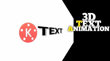 How to make 3D text animation in kinemaster.
