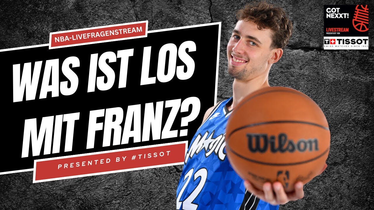 Was stimmt nicht mit Franz Wagner? Die Mavs for real? Der NBA-Livefragenstream presented by #TISSOT