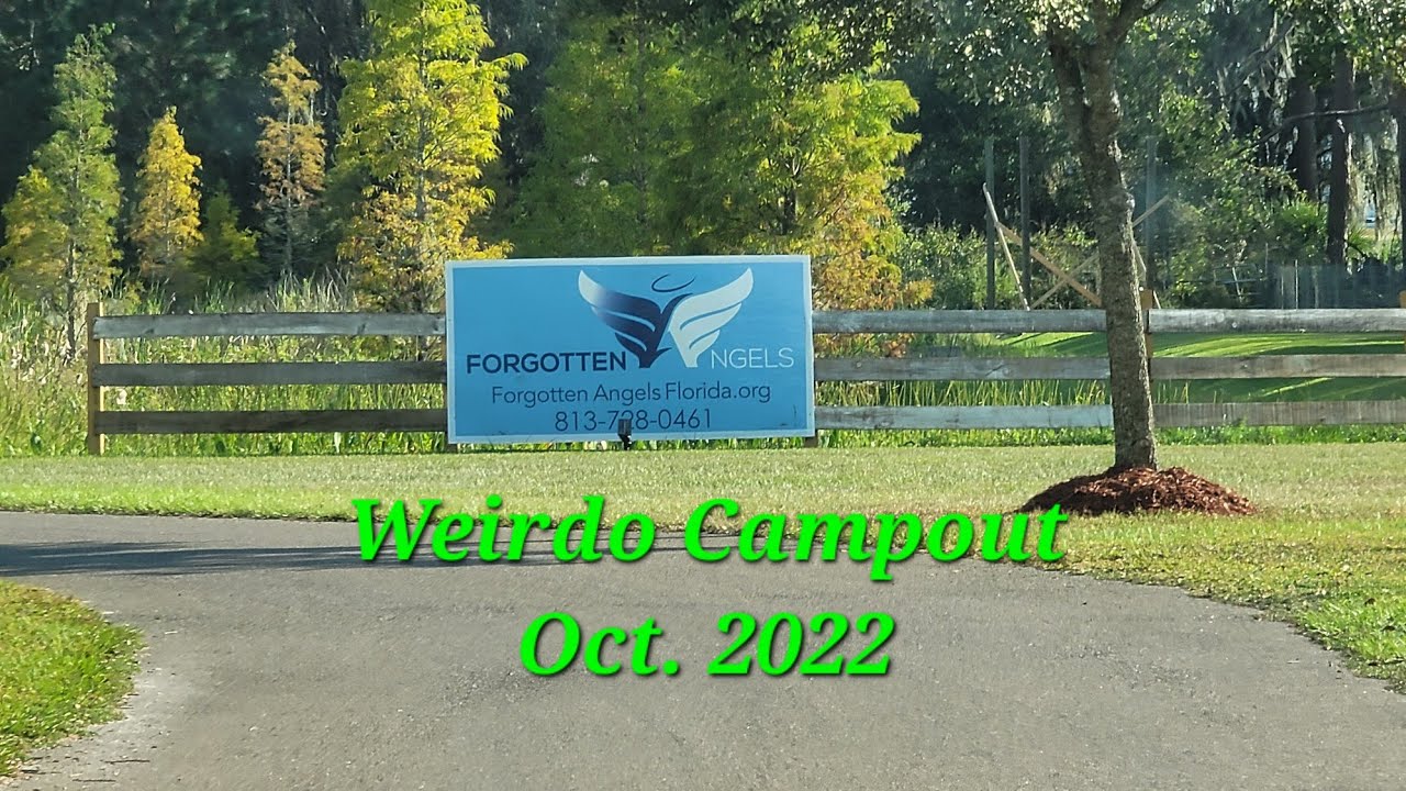 Trucking = Paused - Weirdo Campout at Forgotten Angels