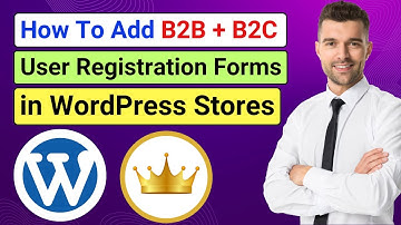 How to Add B2B and B2C Registration Forms in WordPress eCommerce Sites | B2BKing Tutorial | B2B+B2C
