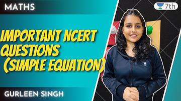 Important NCERT questions (Simple Equation) | Maths | Class 7 | Gurleen Singh
