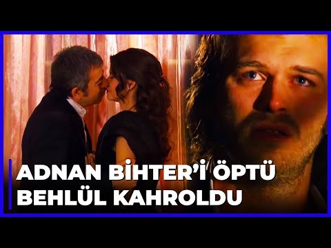 Adnan ve Bihter Öpüşürken, BEHLÜL GÖRDÜ! - Aşk-ı  Memnu 30. Bölüm