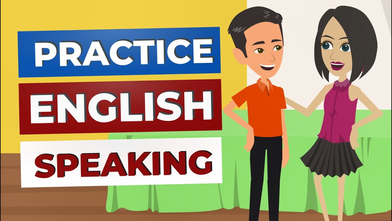 Learn English Speaking Easily Quickly with English Conversation Practice