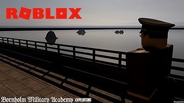 Roblox Exploiting & Trolling - Bornholm Military Academy